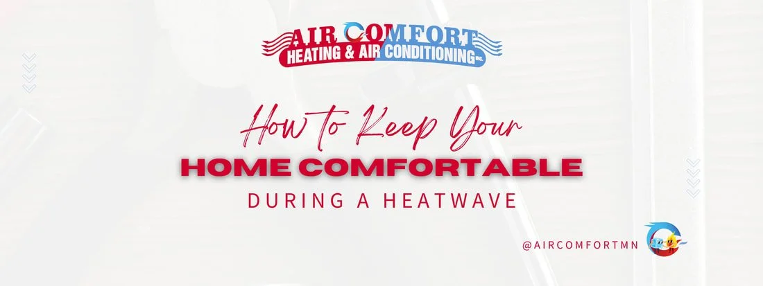 How to Keep Your Home Comfortable During a Heatwave