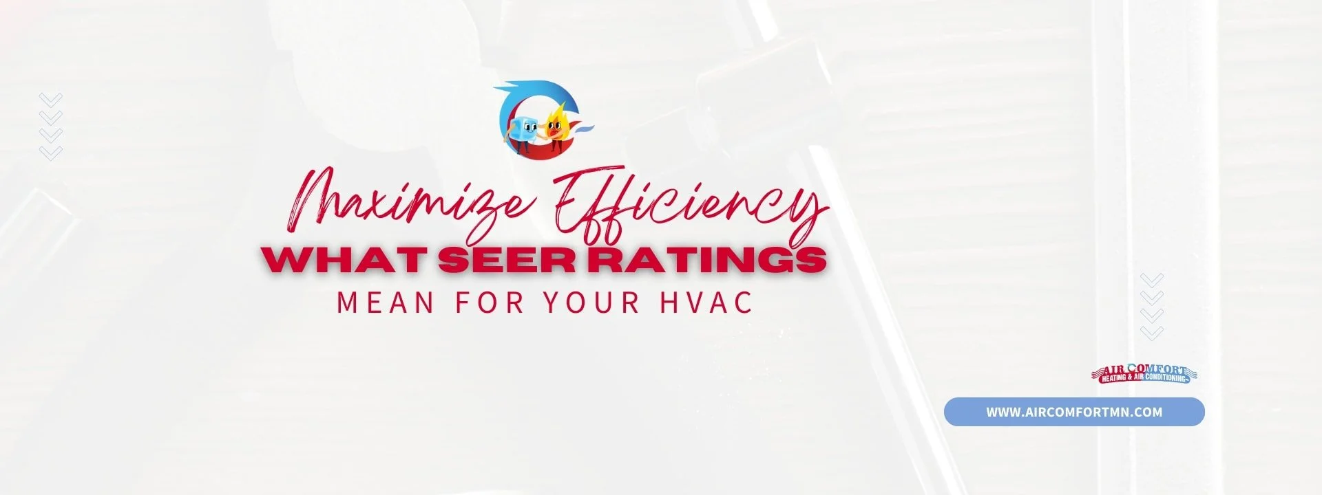 Maximize Efficiency: What SEER Ratings Mean for Your HVAC
