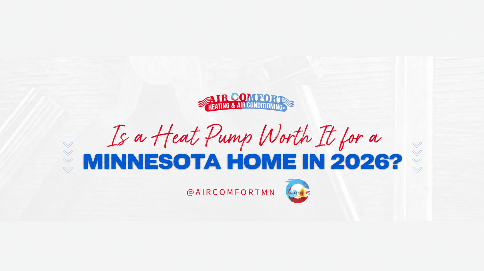 Is a Heat Pump Worth It for a Minnesota Home in 2026?