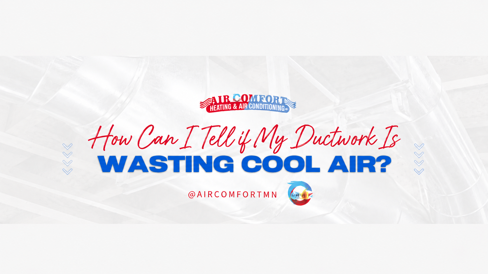 How Can I Tell if My Ductwork Is Wasting Cool Air?