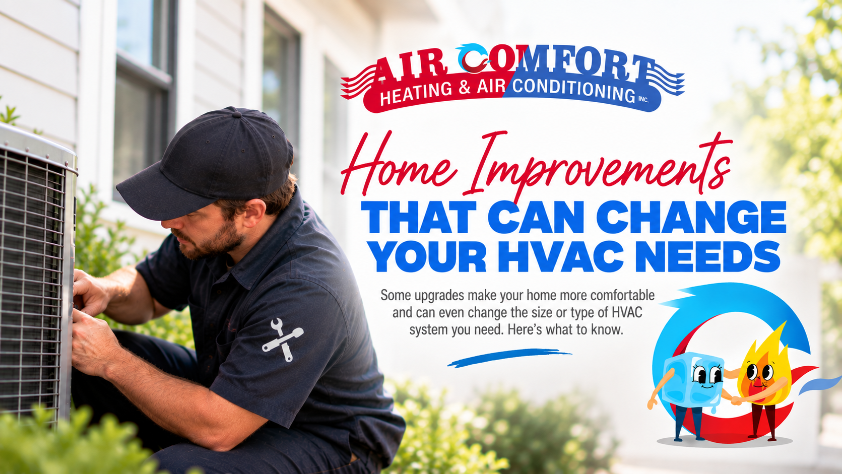 What Home Improvements Can Change Your HVAC Needs?