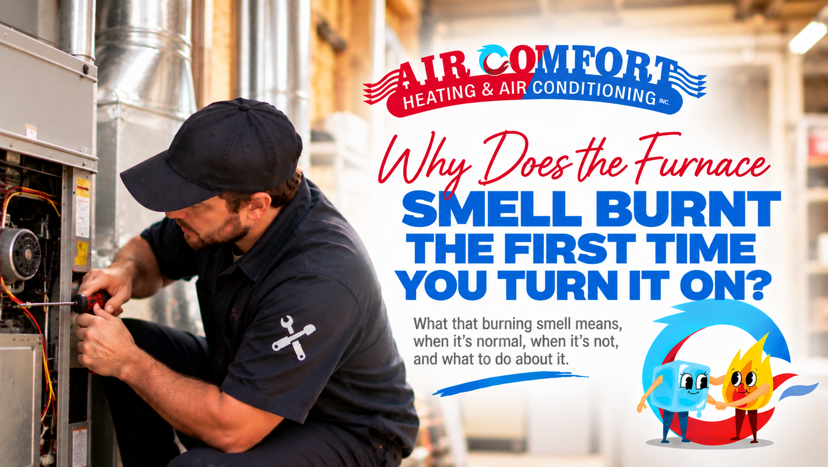 Why Does the Furnace Smell Burnt the First Time You Turn It On?