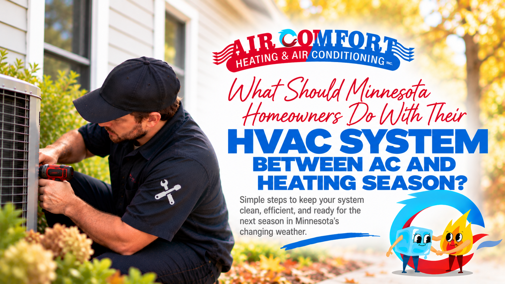 What Should Minnesota Homeowners Do With Their HVAC System Between AC and Heating Season?
