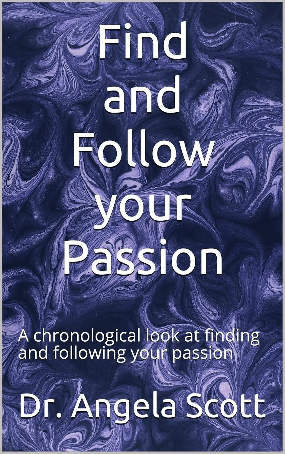 Find and Follow Your Passion