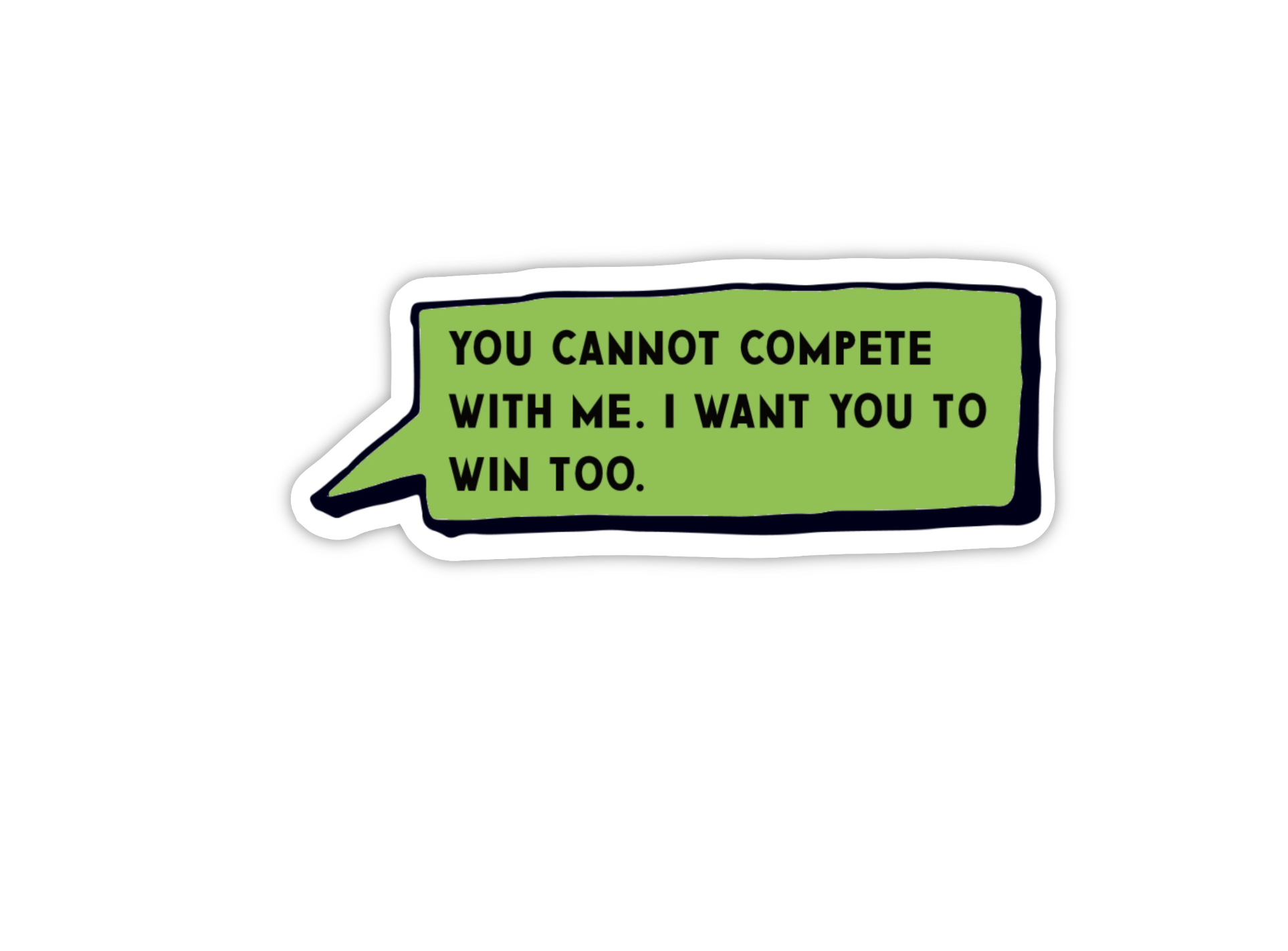 You Cannot Compete