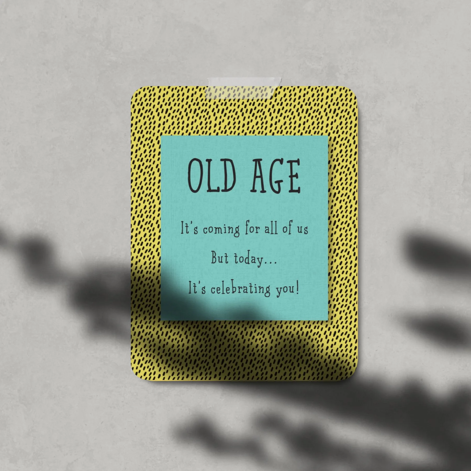 Old Age | HBD