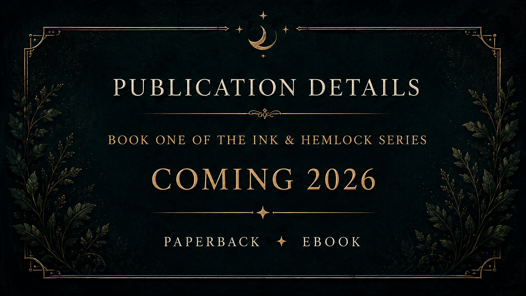 Announcement poster with a dark, celestial-themed background featuring gold decorative borders, stars, and a crescent moon. Text reveals publication details for a book series, indicating a release expected in 2026, available in paperback and ebook formats.