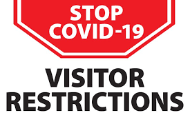 Visitation Restrictions to Our Homes