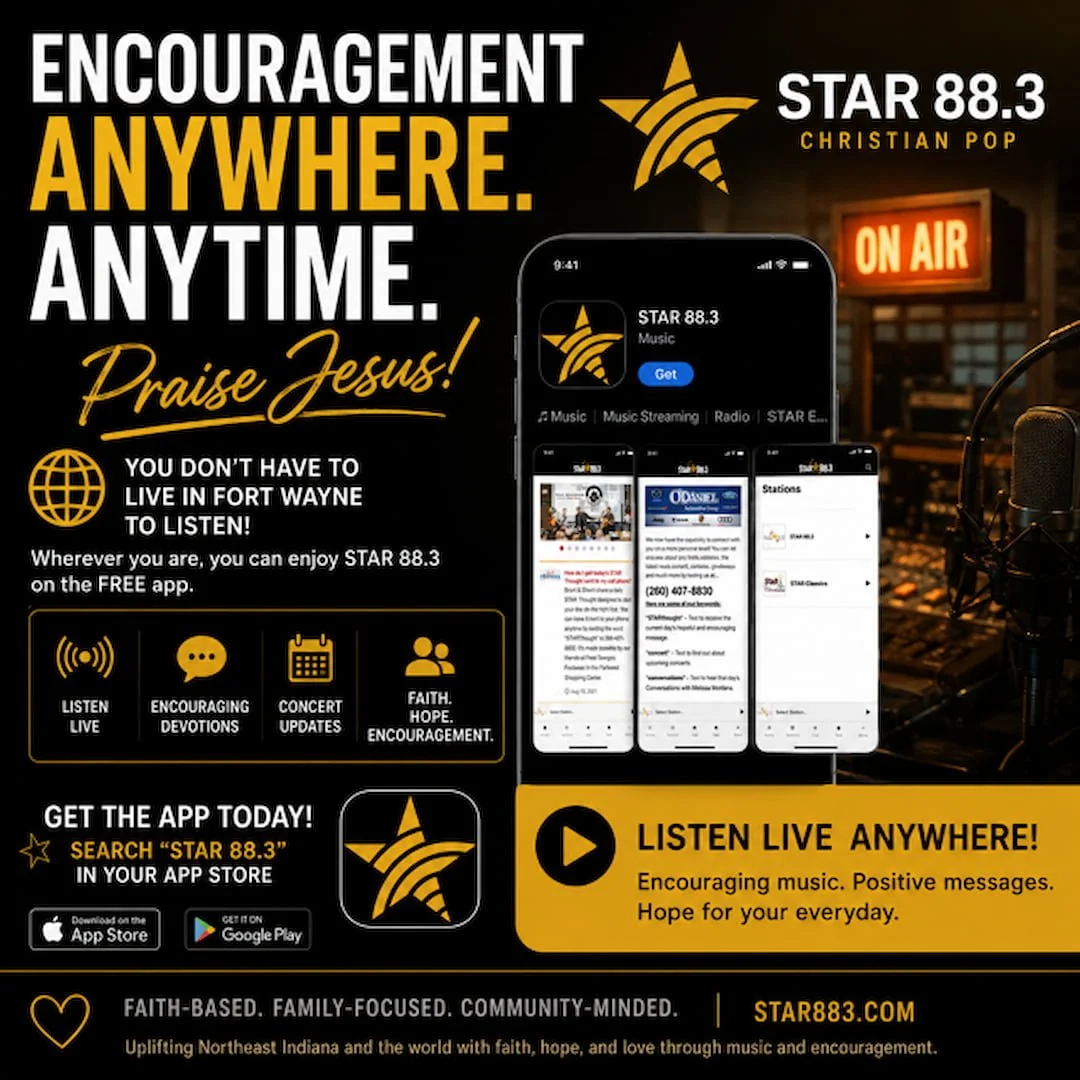 Star 88.3 Christian radio app promotional graphic showing how listeners can stream live music, encouragement, and faith-based programming from anywhere. Featured as a local spotlight for the positive impact Star 88.3 has had on Northeast Indiana.