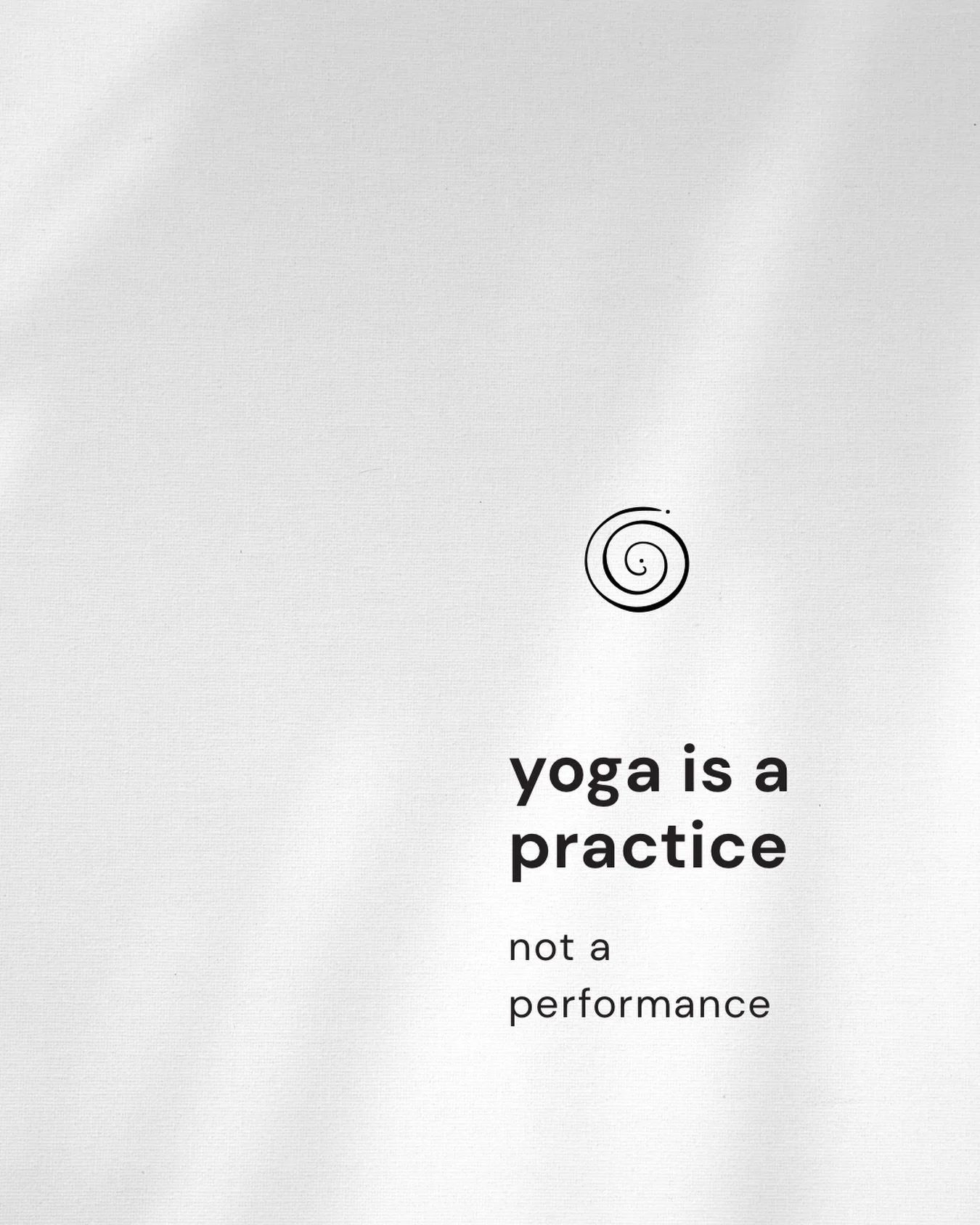 One of my favourite yoga quotes that keeps bringing me back to the mat. 
Remember that your practice doesn&rsquo;t need to be perfect, it just needs to be yours. 
So, be yourself and show up for yourself.