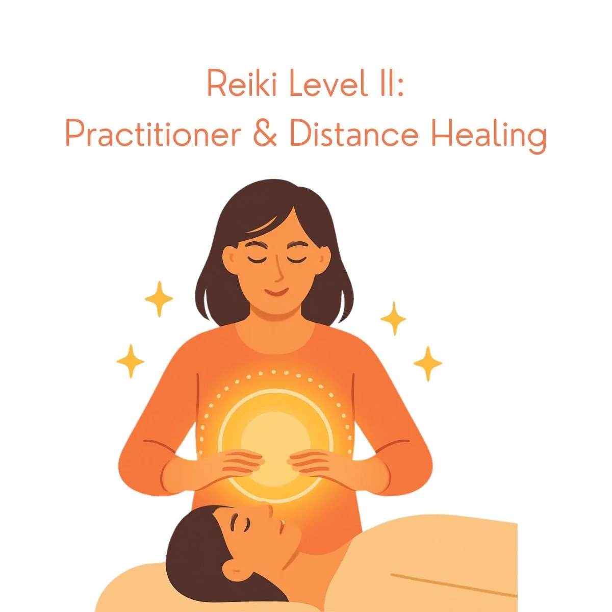 Reiki Level II:  4 Hours - Practitioner Training & Distance Healing