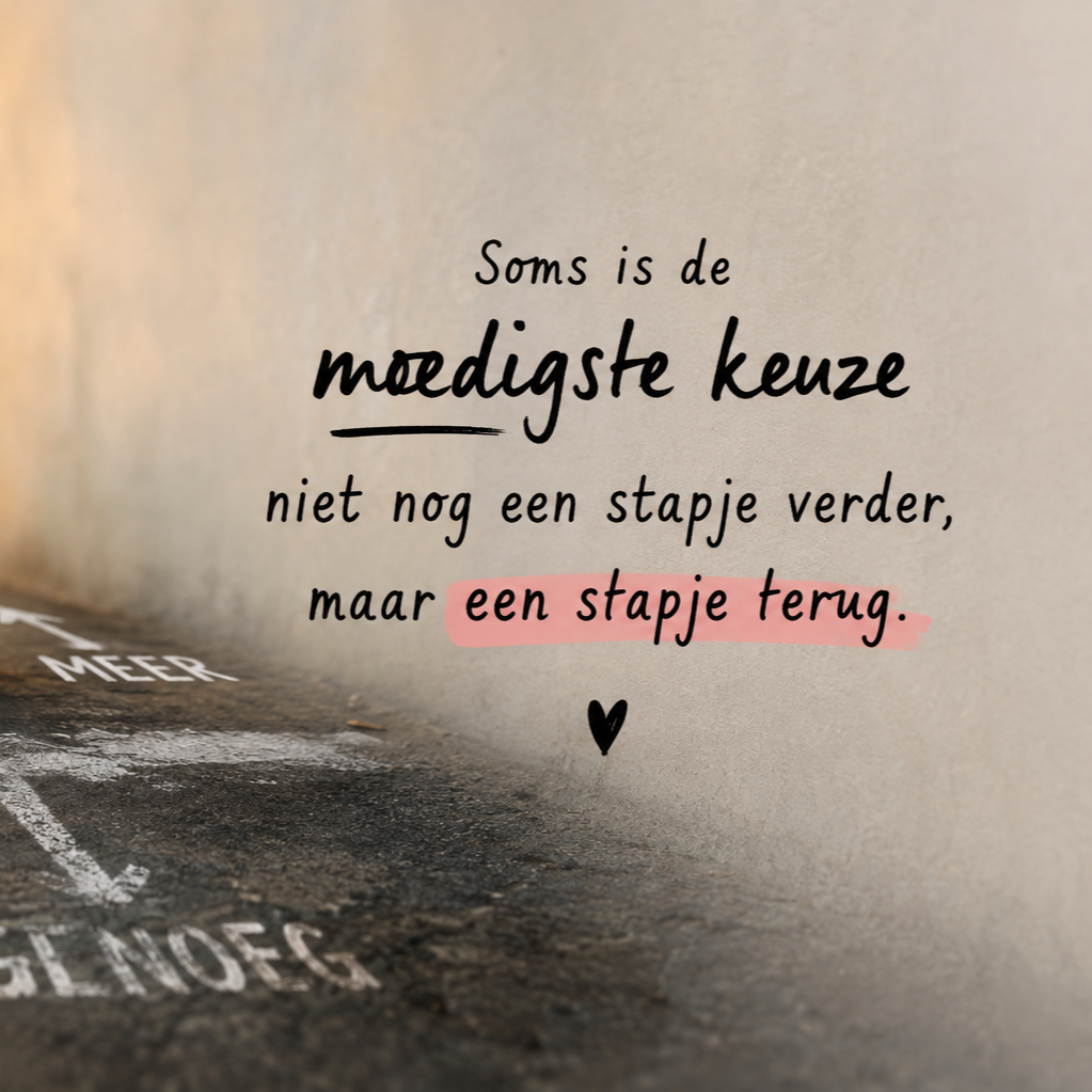Waarom voelt een stapje terug doen soms als falen?