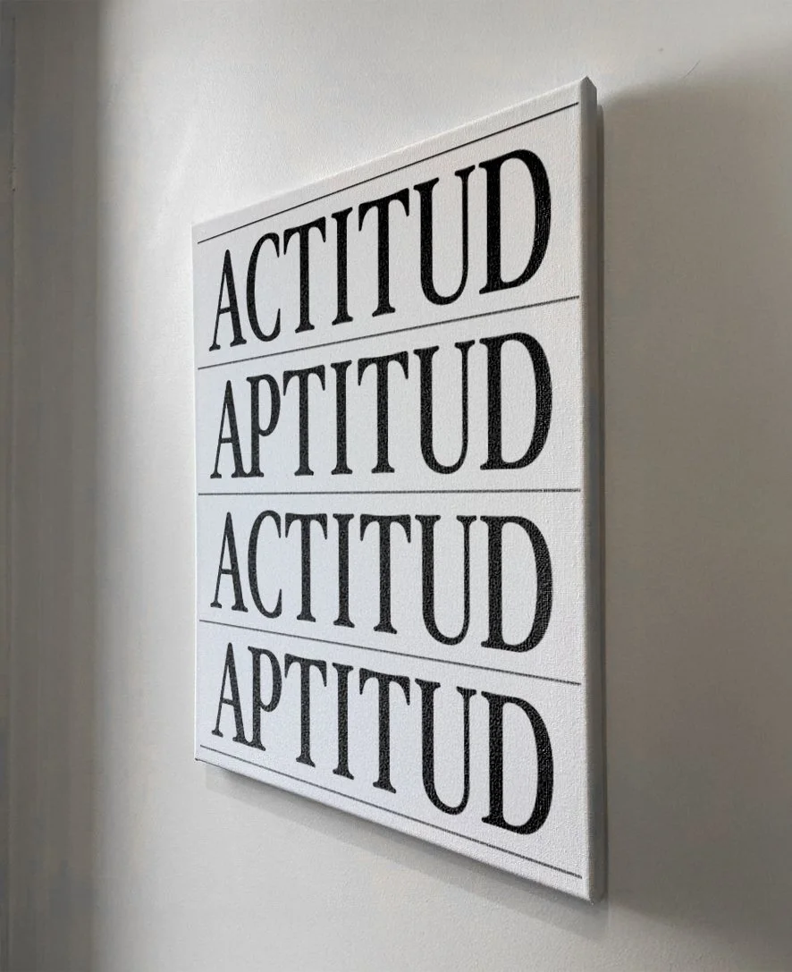 A typographic piece based on the relationship between the Spanish words actitud and aptitud, which differ by just one letter yet complement each other powerfully. Inspired by a lesson my father taught me early in life, the work reflects a simple beli