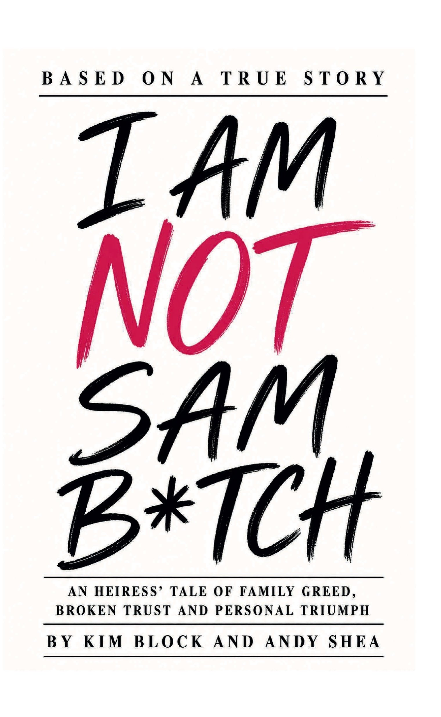 Cover of I Am Not Sam Bitch by Kim Block