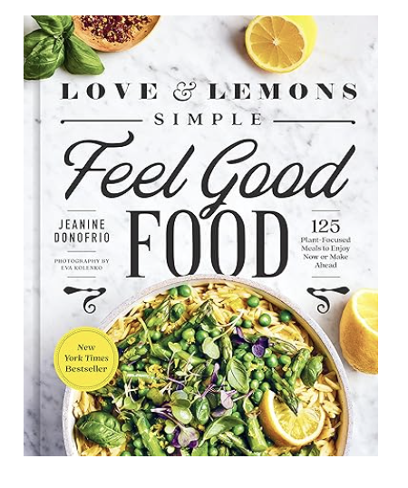 Love &amp; Lemon Feel Good Food Cookbook