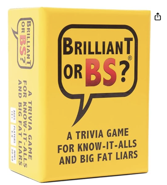 Brilliant or BS Game