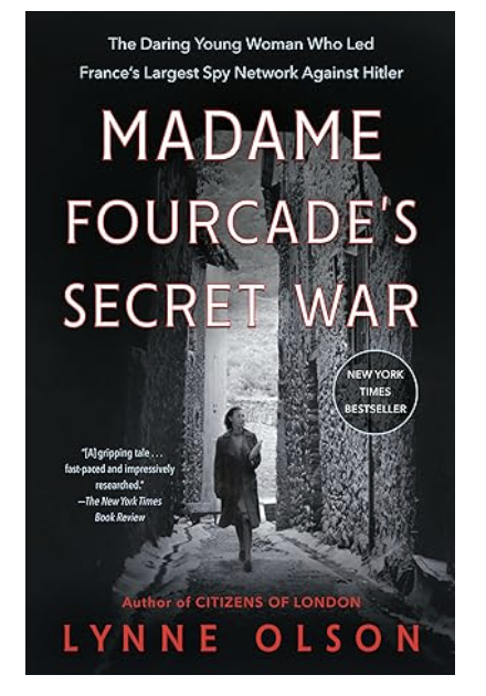 Madame Fourcade's Secret War