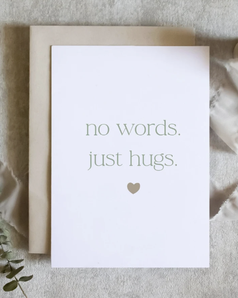 No Words Just Hugs Cards