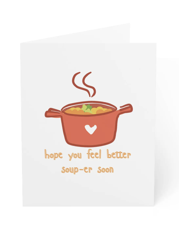 Soup-er Soon Card