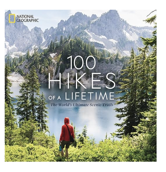 100 Hikes of a Lifetime