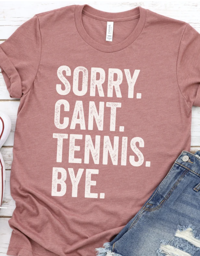 Sorry Tennis Tee