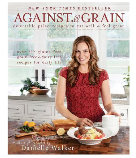 Against all Grain Cookbook 