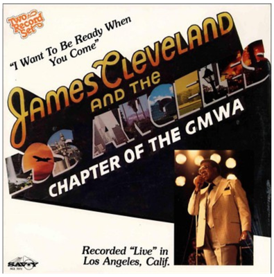 James Cleveland & The Los Angeles Chapter of the GMWA - I Want to Be Ready When You Com 2LP