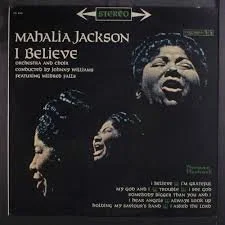 Mahalia Jackson - I Believe LP