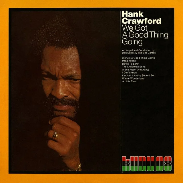 Hank Crawford - We Got a Good Thing Going LP