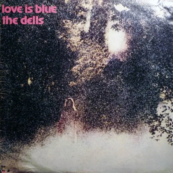 The Dells - Love Is Blue LP