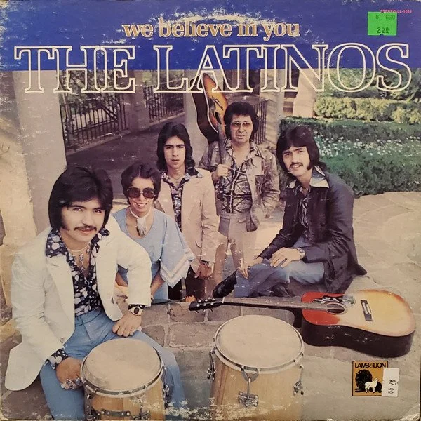 The Latinos - We Believe In You LP