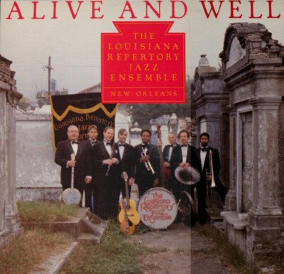 The Louisiana Repertory Jazz Ensemble - Alive and Well LP