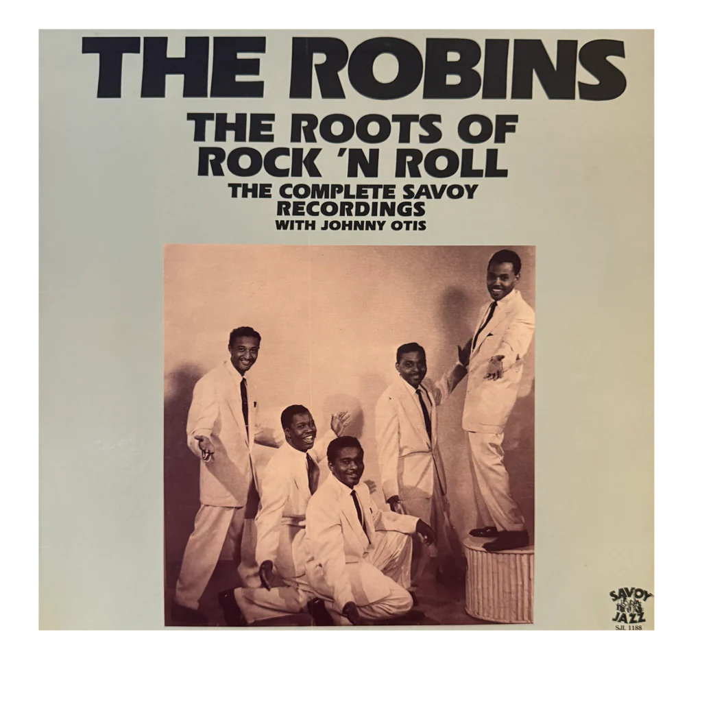 The Robins - The Roots of Rock 'N Roll LP