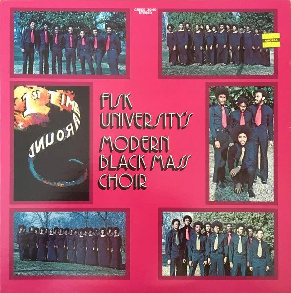 Fisk University Modern Black Mass Choir - First Time Around LP