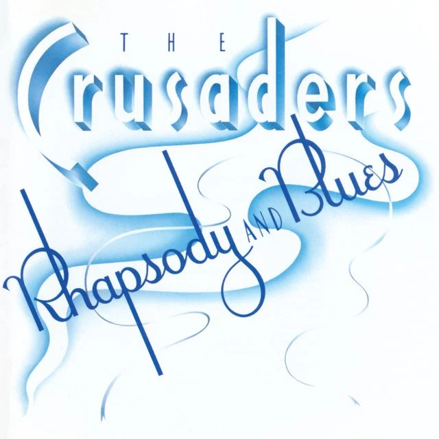 Crusaders - Rhapsody and Blues LP