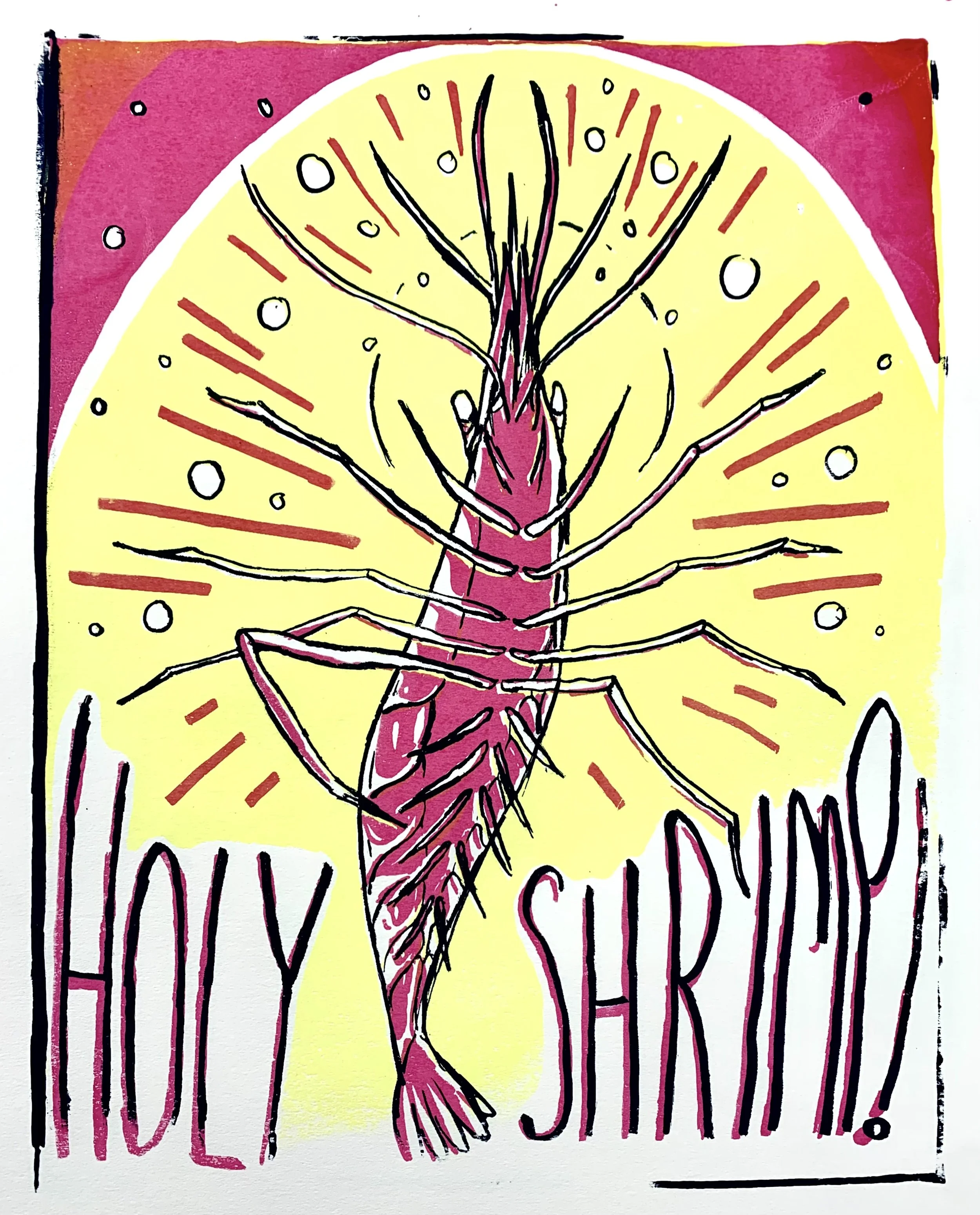 Holy Shrimp,
Screenprint,
2025