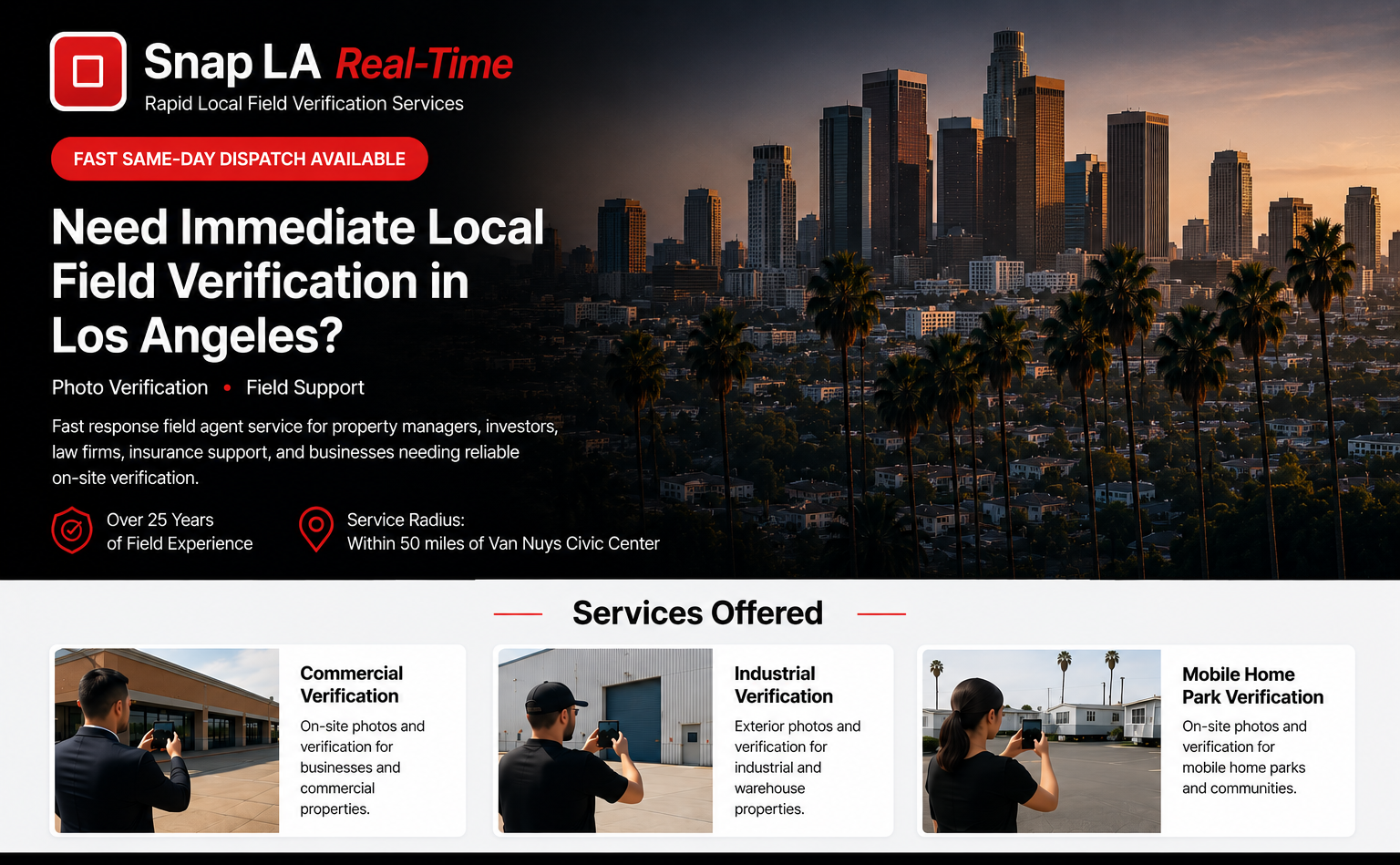 Need immediate Local Field Verification in Los Angeles, call Snap LA