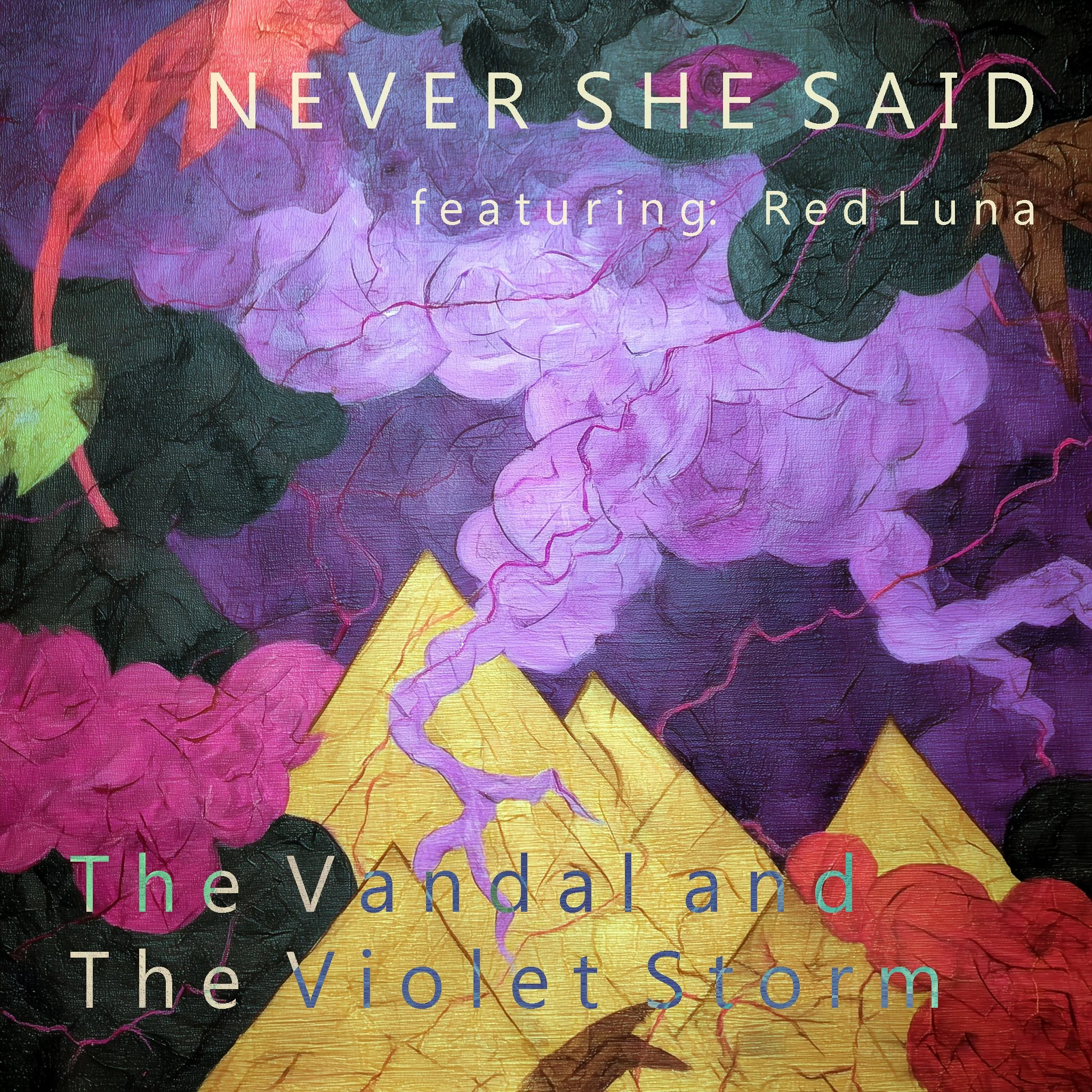 A colorful painting of purple, pink, red, and green flowers with large leaves. Overlaid text reads: "NEVER SHE SAID featuring Red Luna," and additional text underneath appears to reference the Vermont State. The style is vibrant and textured, with visible brushstrokes.