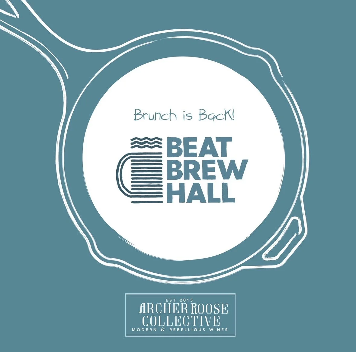 Design for a brunch event announcing 'Brunch is Back!' at Beat Brew Hall, with branding for Archer Roose Collective, established 2015, featuring modern and rebellious wines.