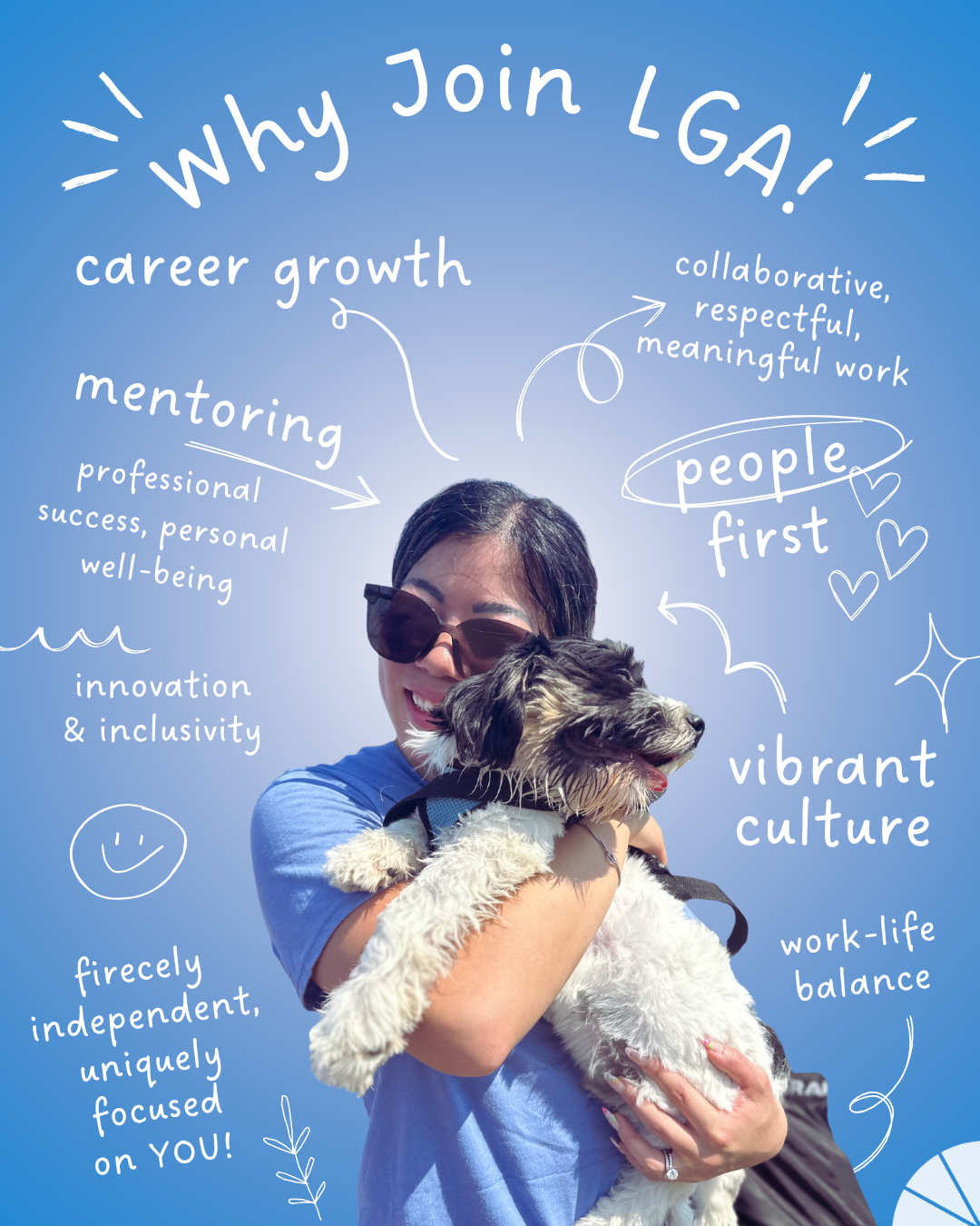 A woman wearing sunglasses smiling and holding a black and white dog against a blue sky background with white handwritten text and doodles promoting joining LGA, emphasizing career growth, mentoring, vibrant culture, work-life balance, and people fir