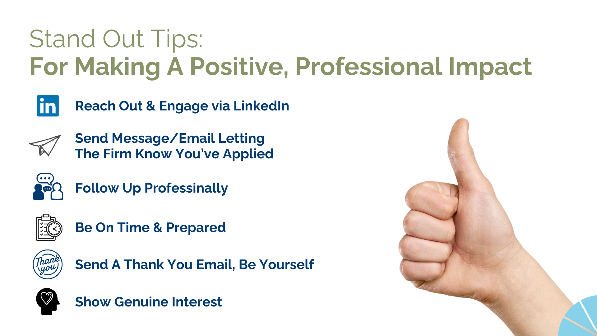 A chart titled 'Stand Out Tips: For Making A Positive, Professional Impact' listing tips with icons, including LinkedIn outreach, sending messages, following up professionally, being prepared, sending thank you emails, and showing genuine interest. A