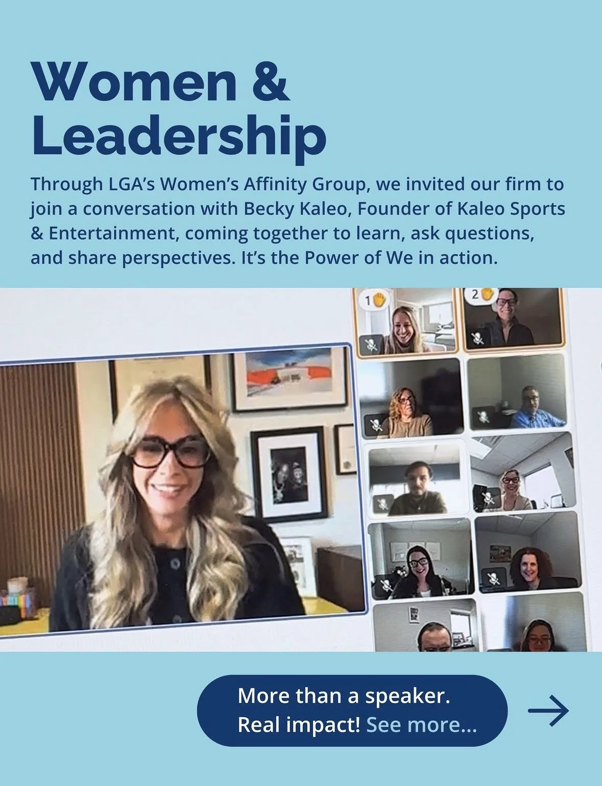 Screenshot of a virtual meeting promoting women and leadership, featuring a woman speaker and multiple participants on a video call. The text highlights a conversation with Becky Kaleo about empowering women through the company's affinity group.
