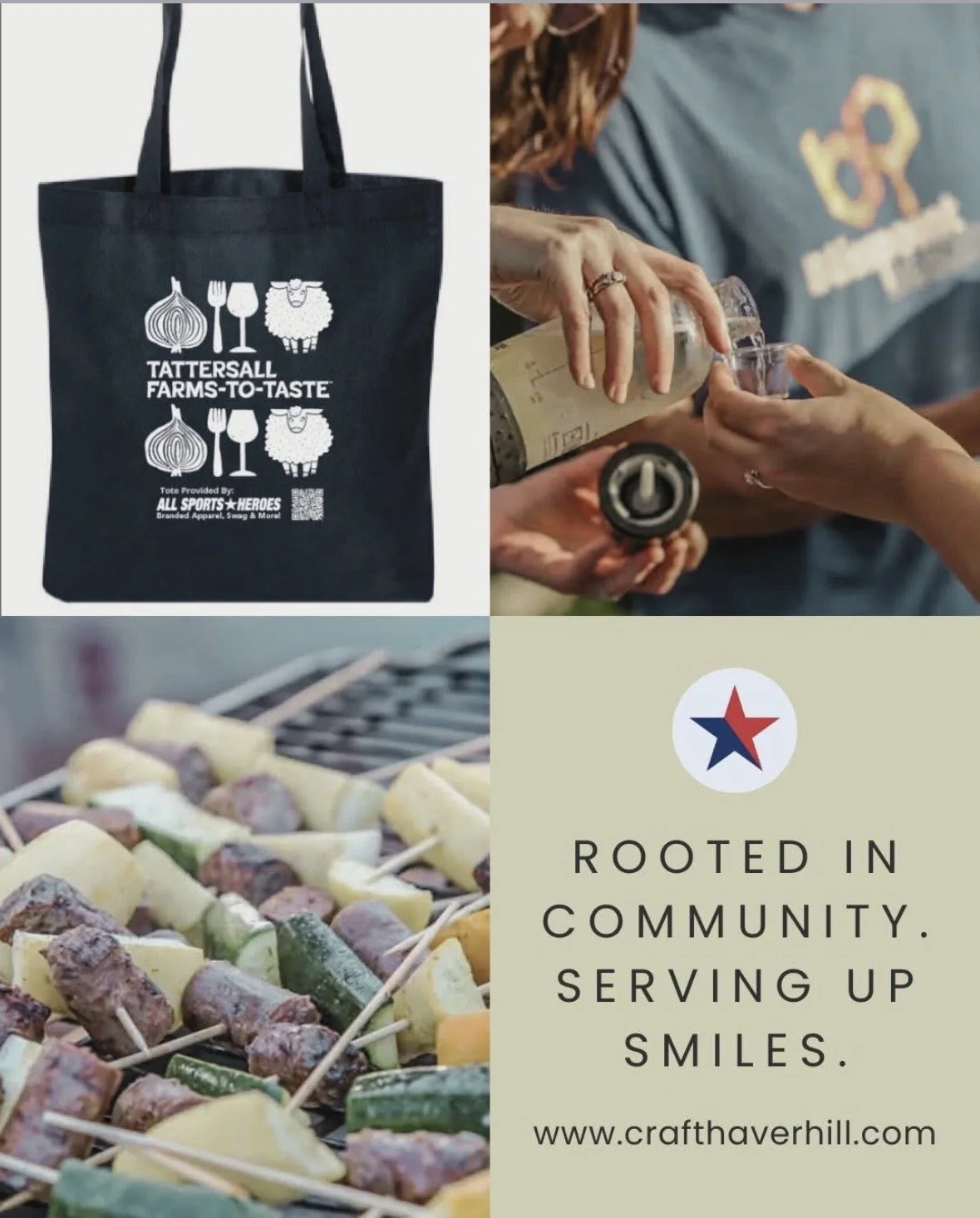 Collage of images promoting a community event featuring a Tote bag with 'Tattersall Farms-To-Taste' logo, a person pouring a drink, skewers of grilled vegetables and meat, and a sign with the phrase 'Rooted in community. Serving up smiles.' and a web