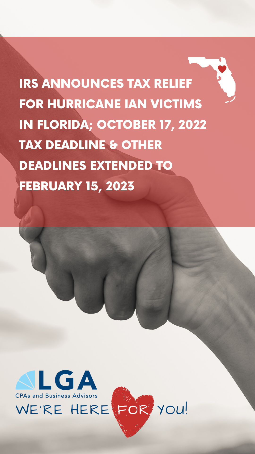 A two hands, one black and one white, clasped together in a handshake. Overlaid text announces IRS tax relief for Hurricane Ian victims in Florida, with extended deadlines to February 15, 2023. The bottom includes the logo of LGA CPAs and Business Ad