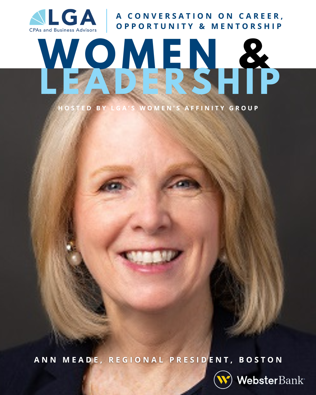 Poster for a women and leadership event hosted by LGA's Women's Affinity Group featuring Ann Meade, Regional President of Boston, with the Webster Bank logo.