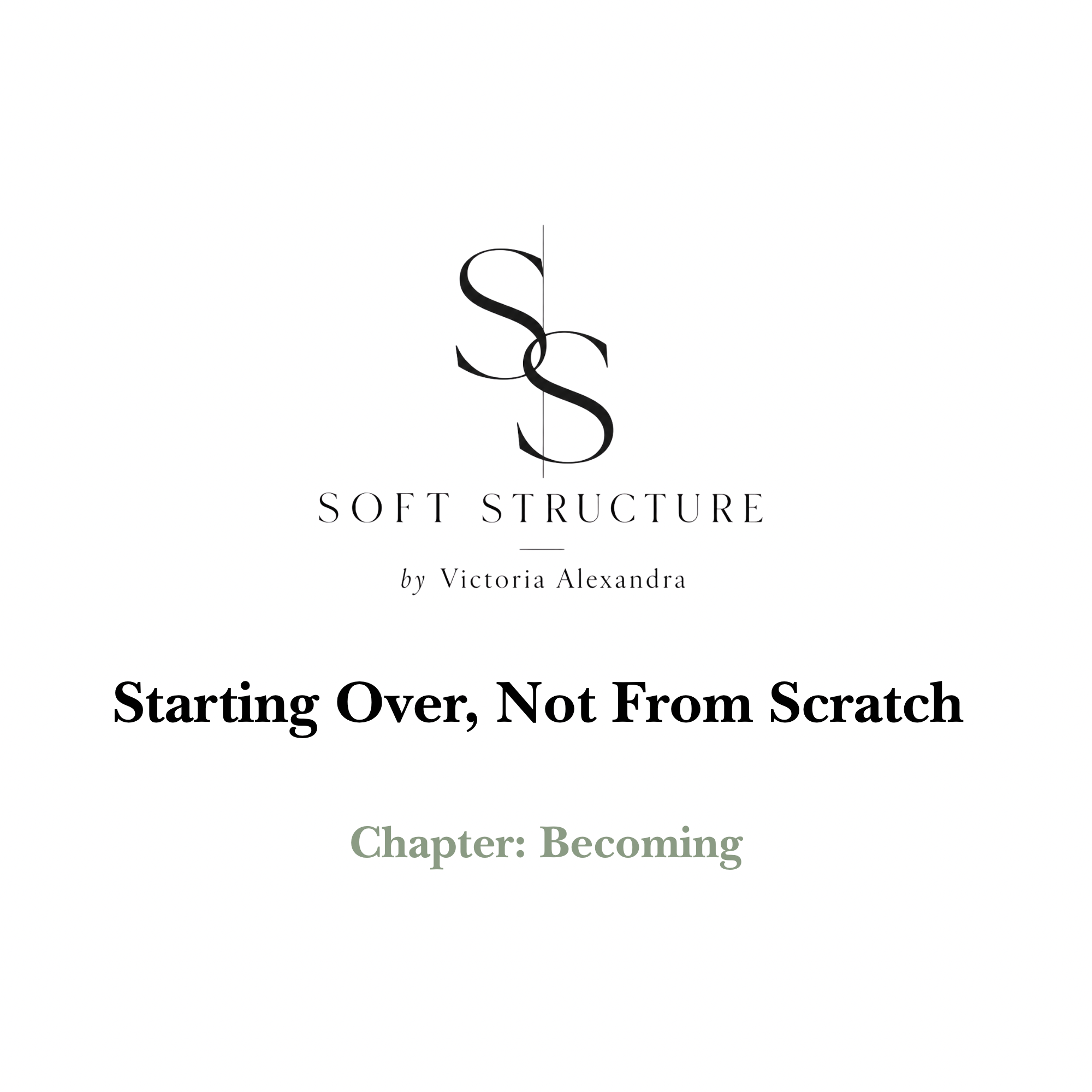 Starting over, Not from scratch