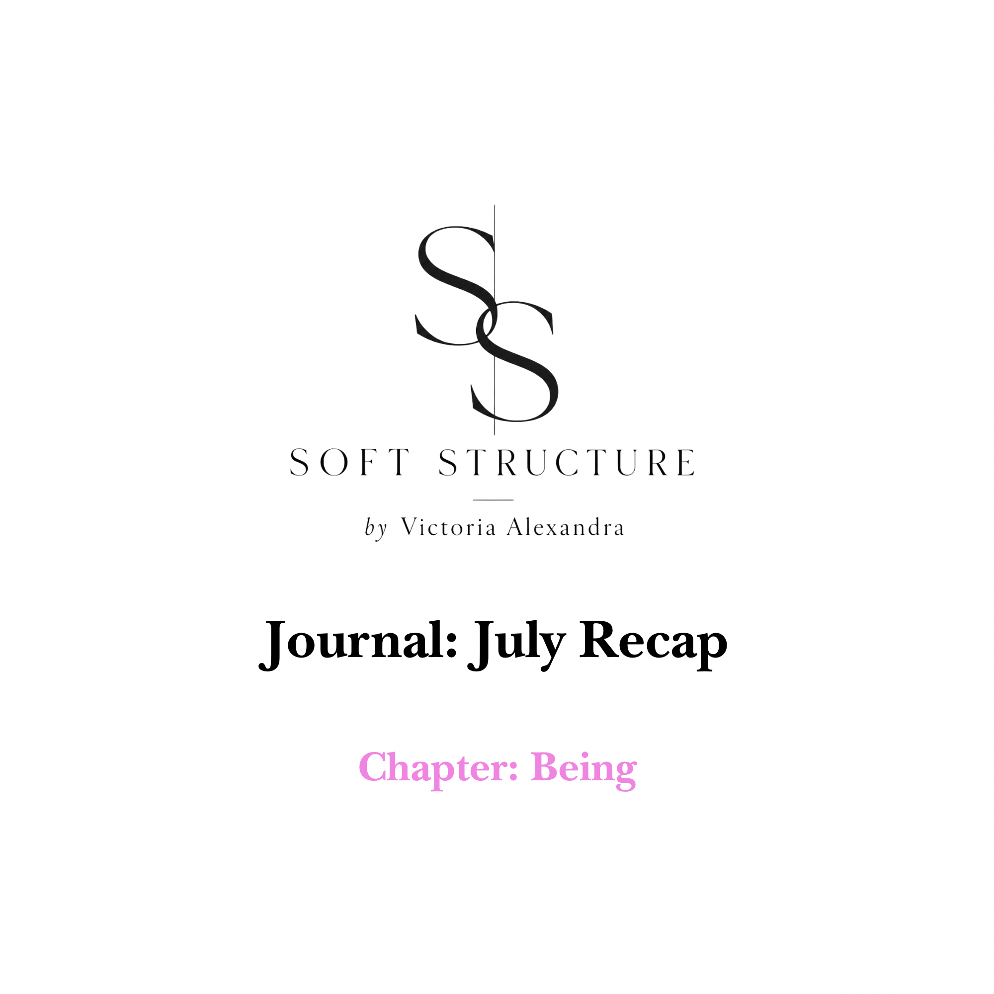 Journal: July Recap