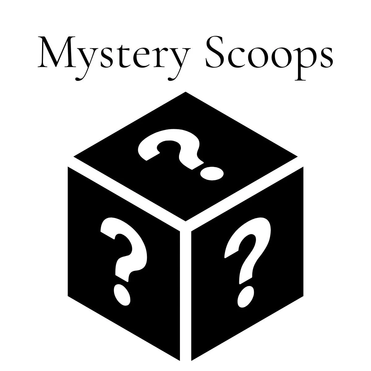 Mystery Scoop Reveals
