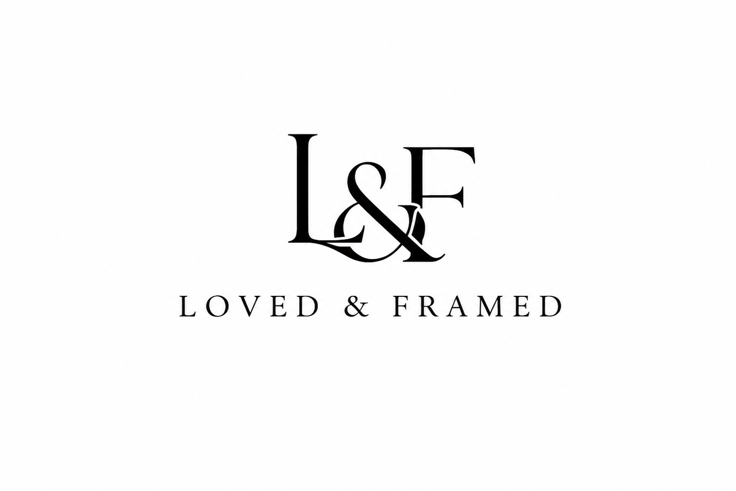 Loved &amp; Framed