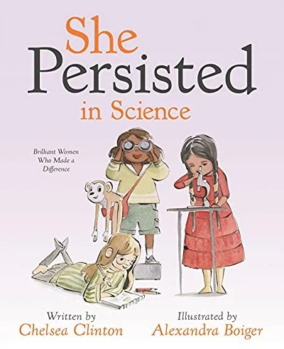 She Persisted in Science by Chelsea Clinton